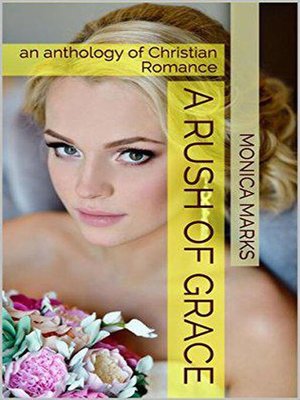 cover image of A Rush of Grace